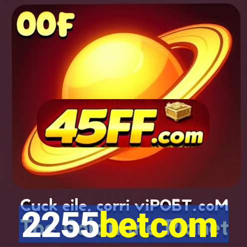 2255betcom