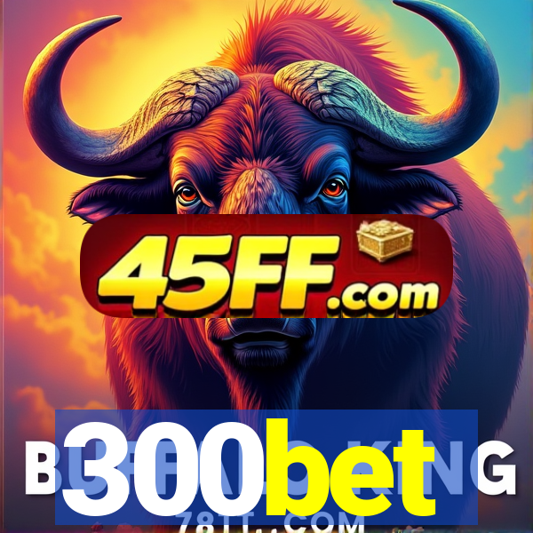300bet