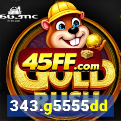 343.g5555dd