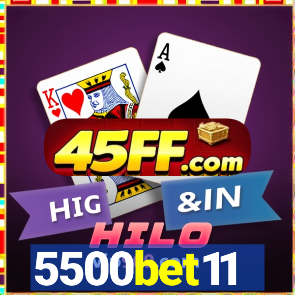 5500bet11