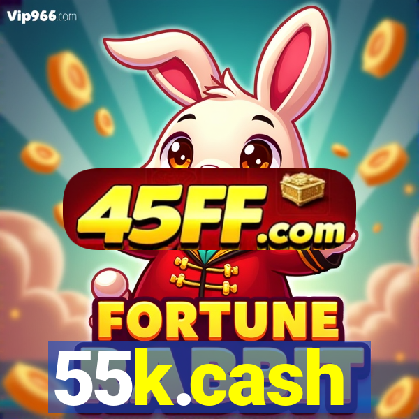 55k.cash