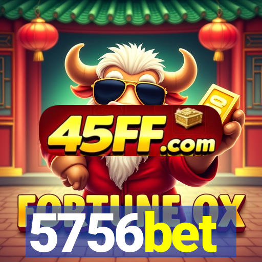 5756bet