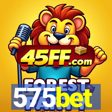 575bet