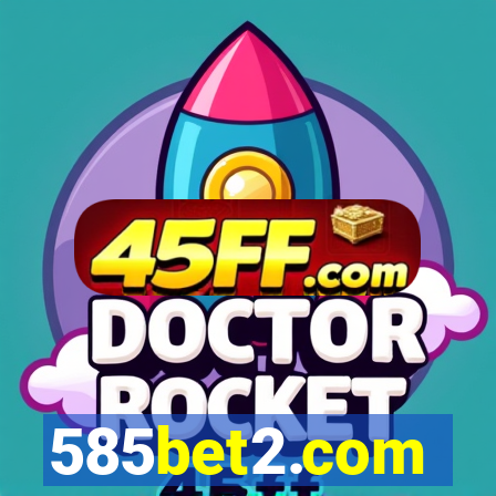 585bet2.com