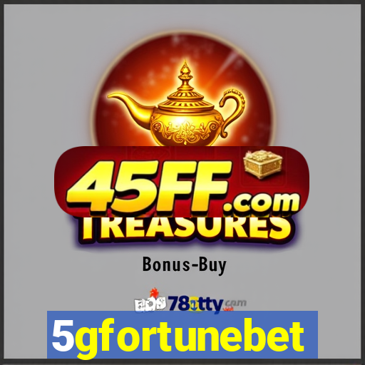 5gfortunebet