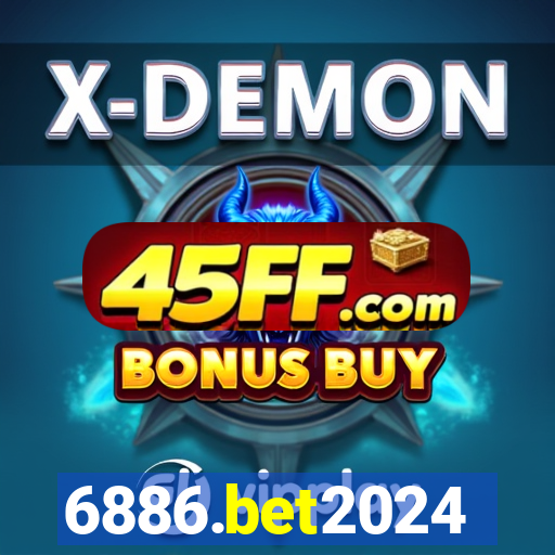 6886.bet2024
