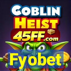 Fyobet