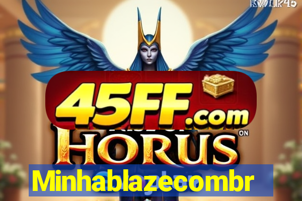 Minhablazecombr