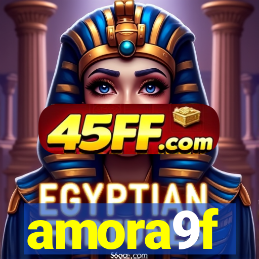 amora9f
