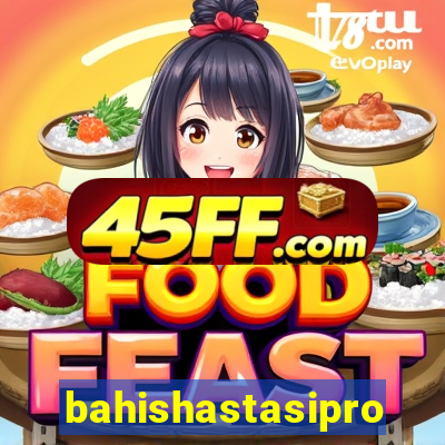 bahishastasipro.info