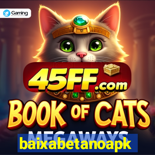 baixabetanoapk