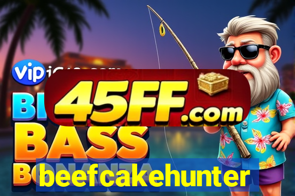 beefcakehunter