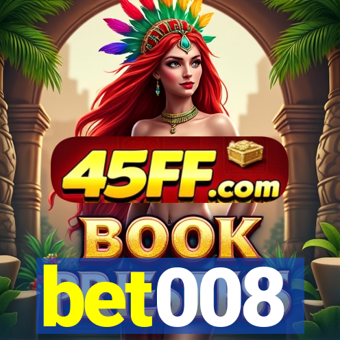 bet008