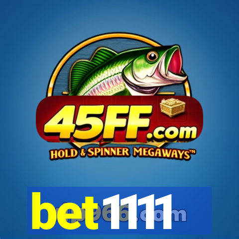 bet1111