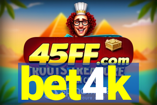 bet4k