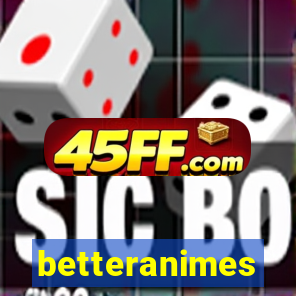 betteranimes