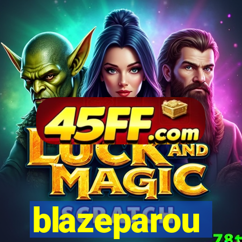 blazeparou