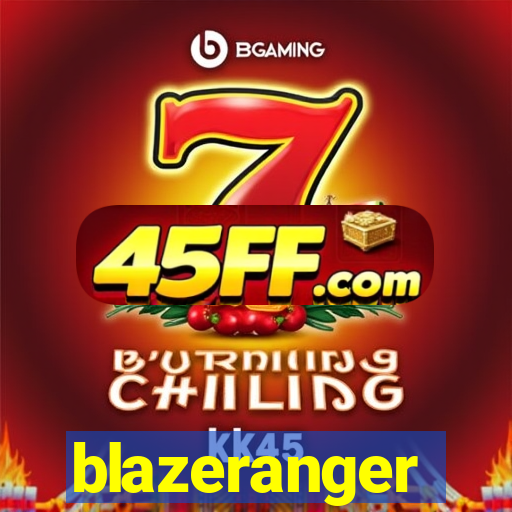 blazeranger