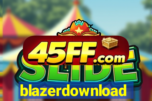 blazerdownload
