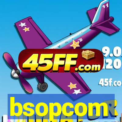 bsopcom