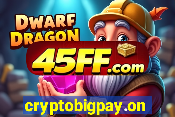 cryptobigpay.online