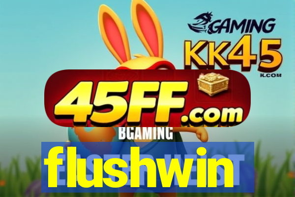 flushwin