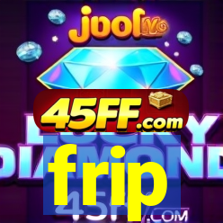 frip