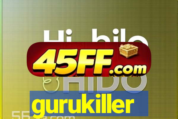 gurukiller