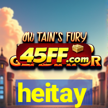 heitay