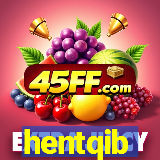 hentqib