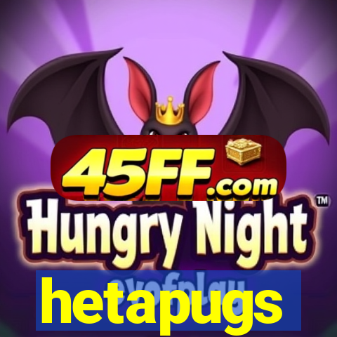hetapugs