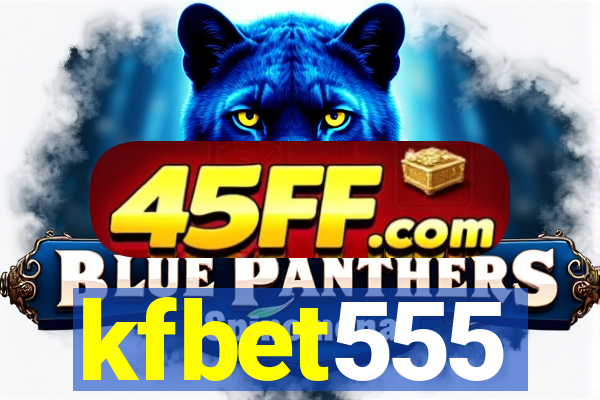 kfbet555