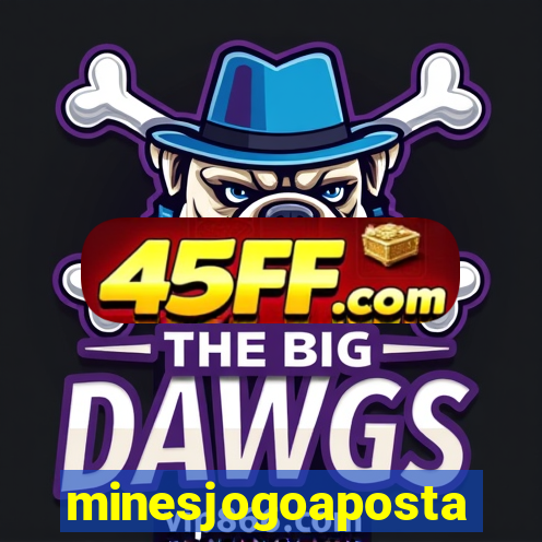 minesjogoaposta