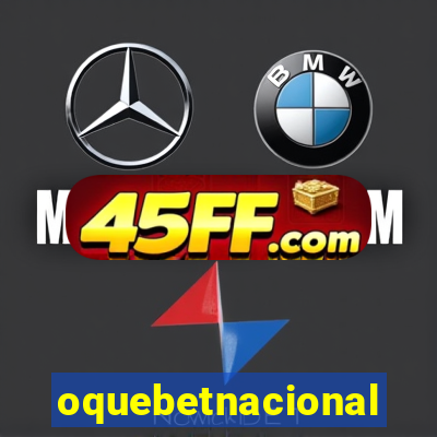 oquebetnacional