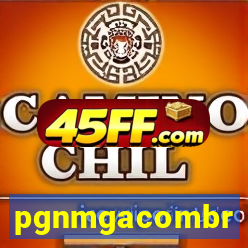 pgnmgacombr