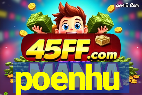 poenhu