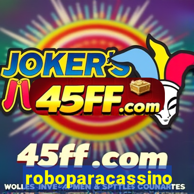 roboparacassino
