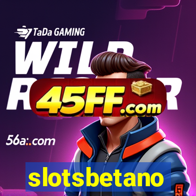 slotsbetano