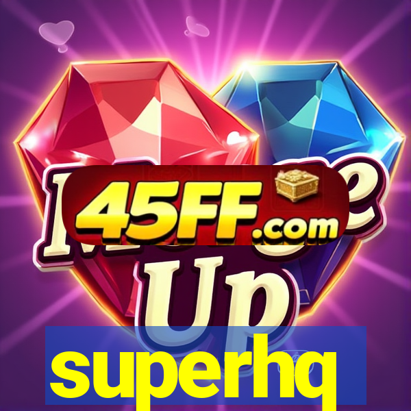 superhq