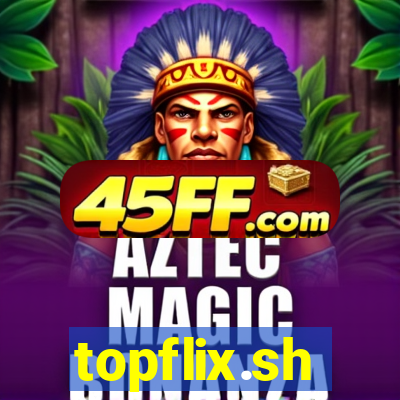 topflix.sh