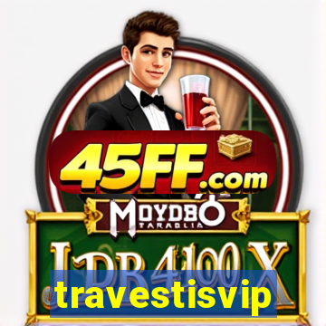 travestisvip