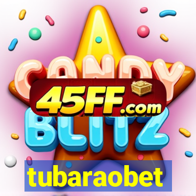 tubaraobet