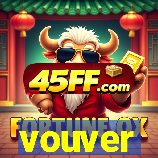 vouver