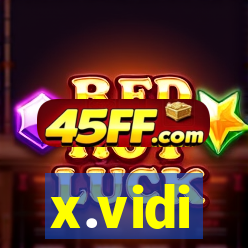 x.vidi