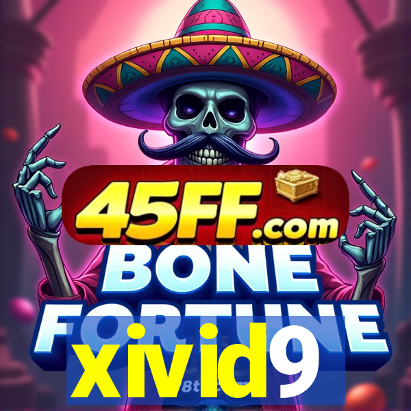 xivid9