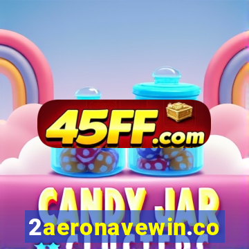 2aeronavewin.com