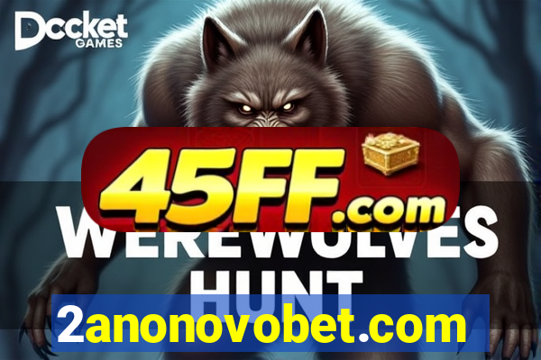 2anonovobet.com
