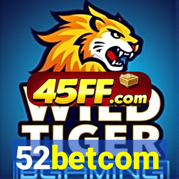 52betcom