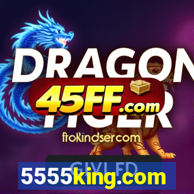 5555king.com