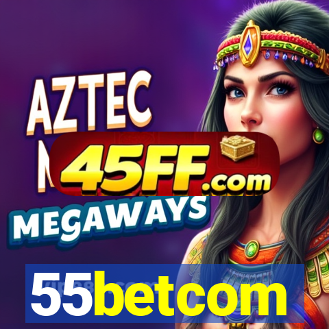 55betcom